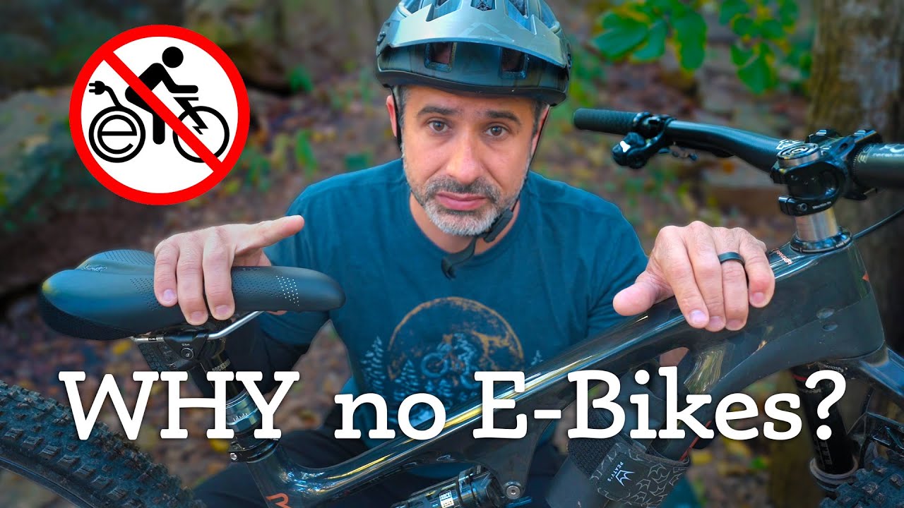 Why I STILL do not own an E-MTB (Despite having everything else)