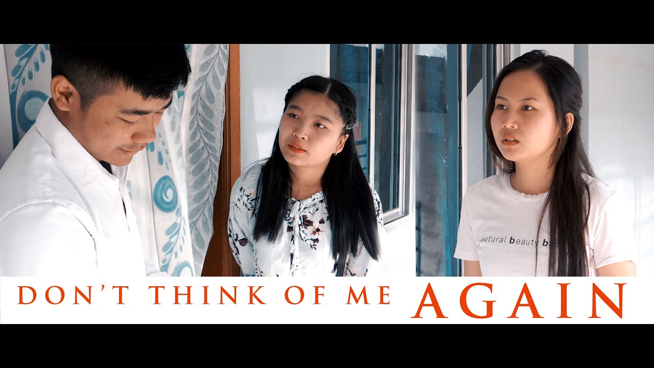 HON GEEL NAWN KEN | DON'T THINK OF ME AGAIN |  PAITE/ZOMI SHORT MOVIE