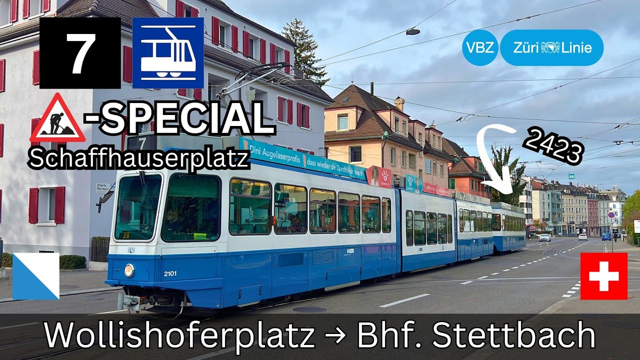 SPECIAL:🇨🇭Zürich VBZ Tramlinie 7 | Wollishoferplatz → Bahnhof Stettbach [4K]