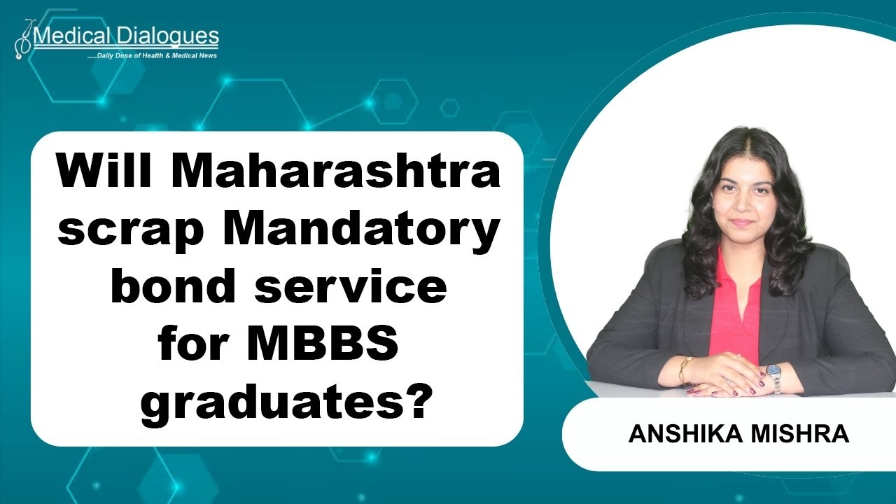 Maharashtra Weighs Ending Mandatory Bond Service for MBBS Doctors