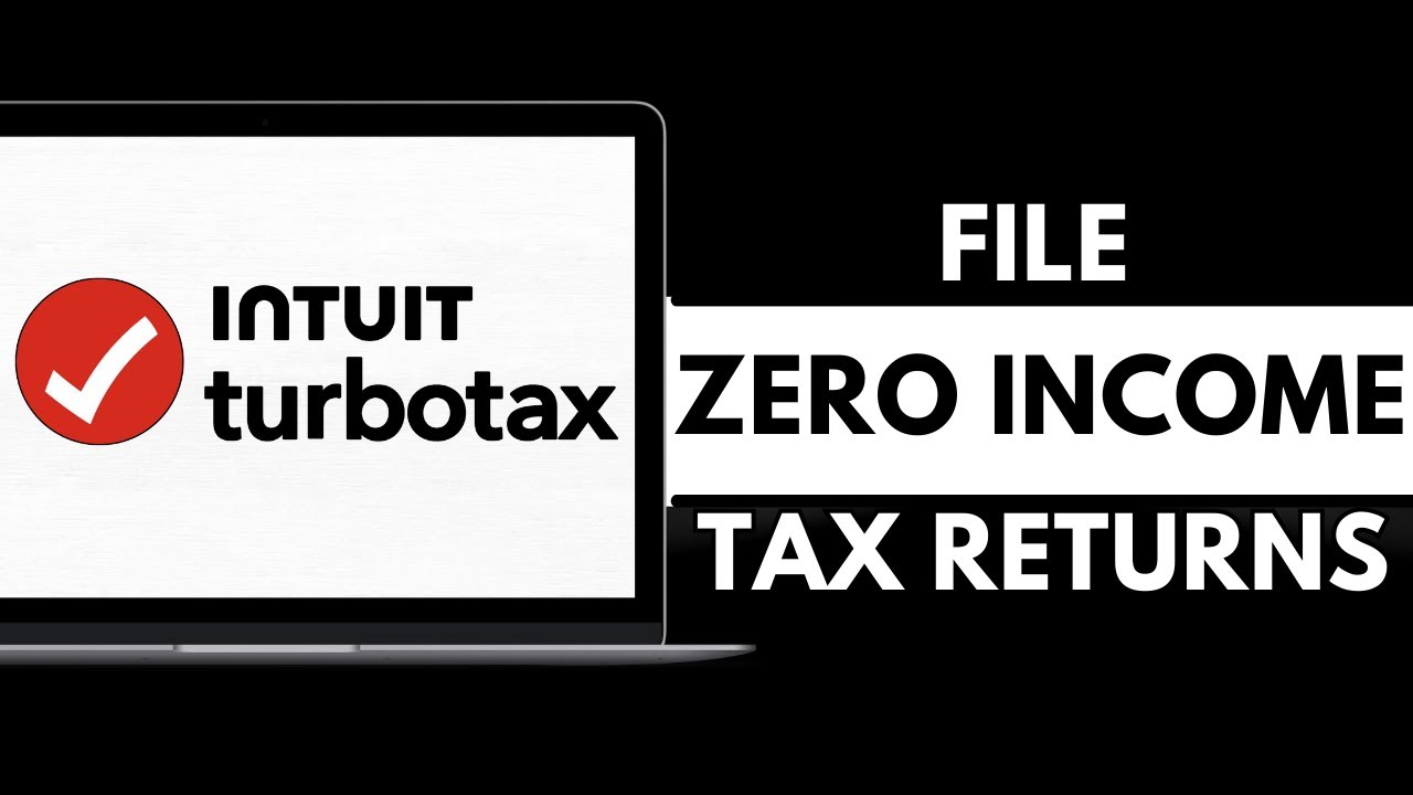 Как подать налоговую декларацию с нулевым доходом с помощью TurboTax