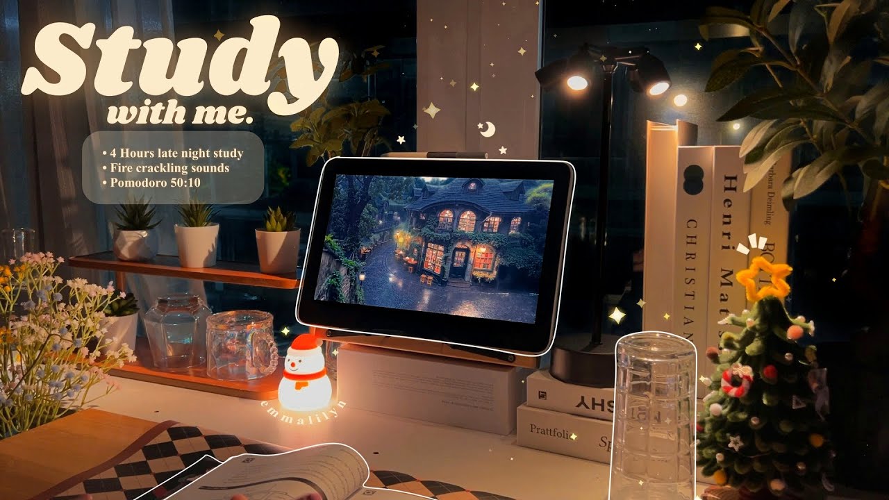 4-HOUR ⛄ Late Night Study With Me • Fire Crackling🕯️+ Lofi bgm • Pomodoro 50-10 • Day285🎄