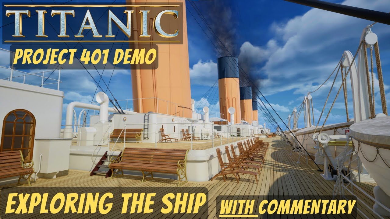 Titanic Demo (Project 401) - Exploring the Titanic - With Commentary