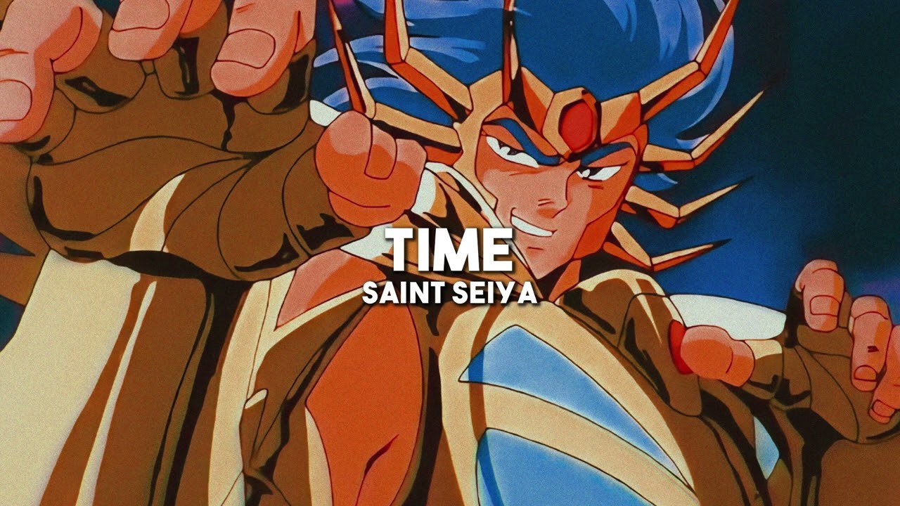 Time - Saint Seiya (slowed + reverb)