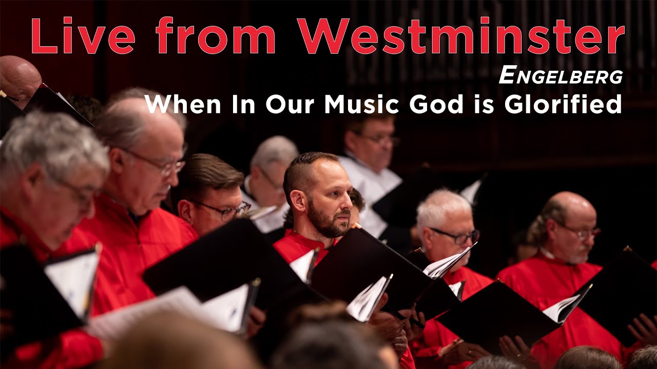 When In Our Music God is Glorified (Engelberg)