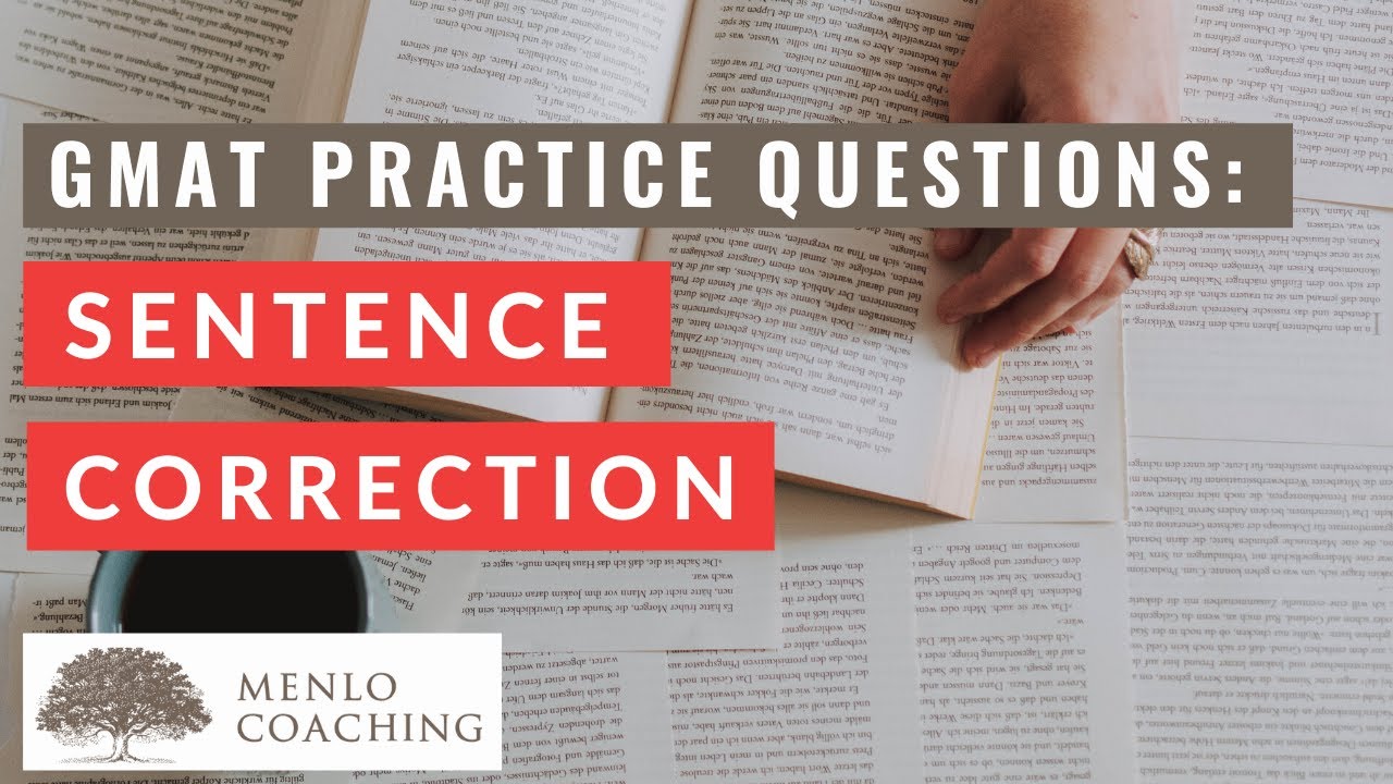 GMAT Sentence Correction | Practice Questions (with Answers)