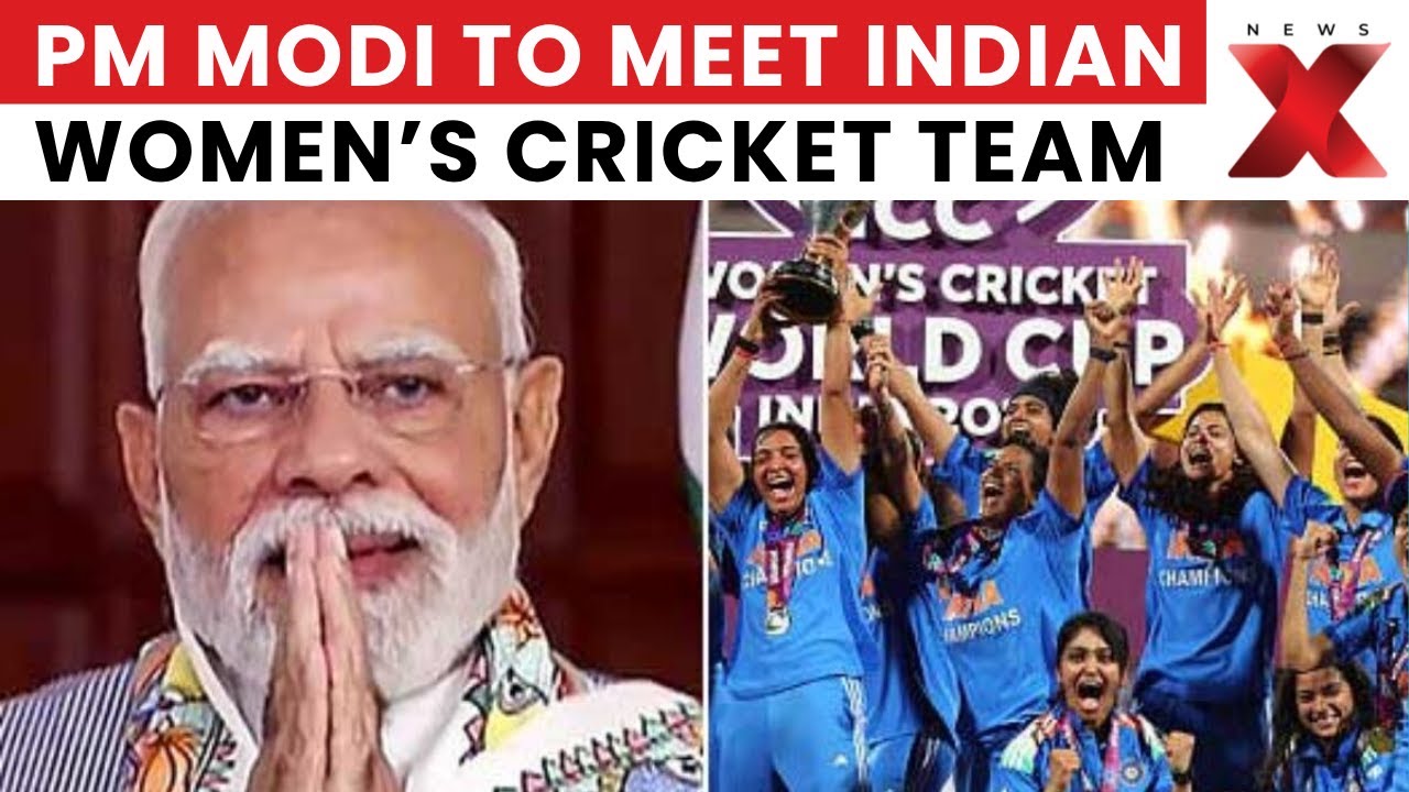 PM Modi To Meet Indian Women’s Cricket Team Today at 6 PM | NewsX