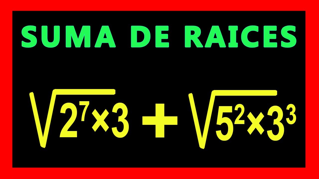 ✅👉 Suma de Raices Cuadradas con Potencias ✅ Suma de Radicales con Potencias