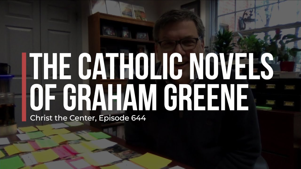 The Catholic Novels of Graham Greene