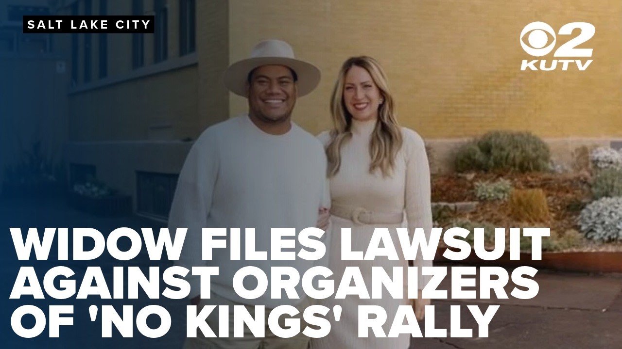 Widow of protester killed files lawsuit against organizers of Utah 'No Kings' rally