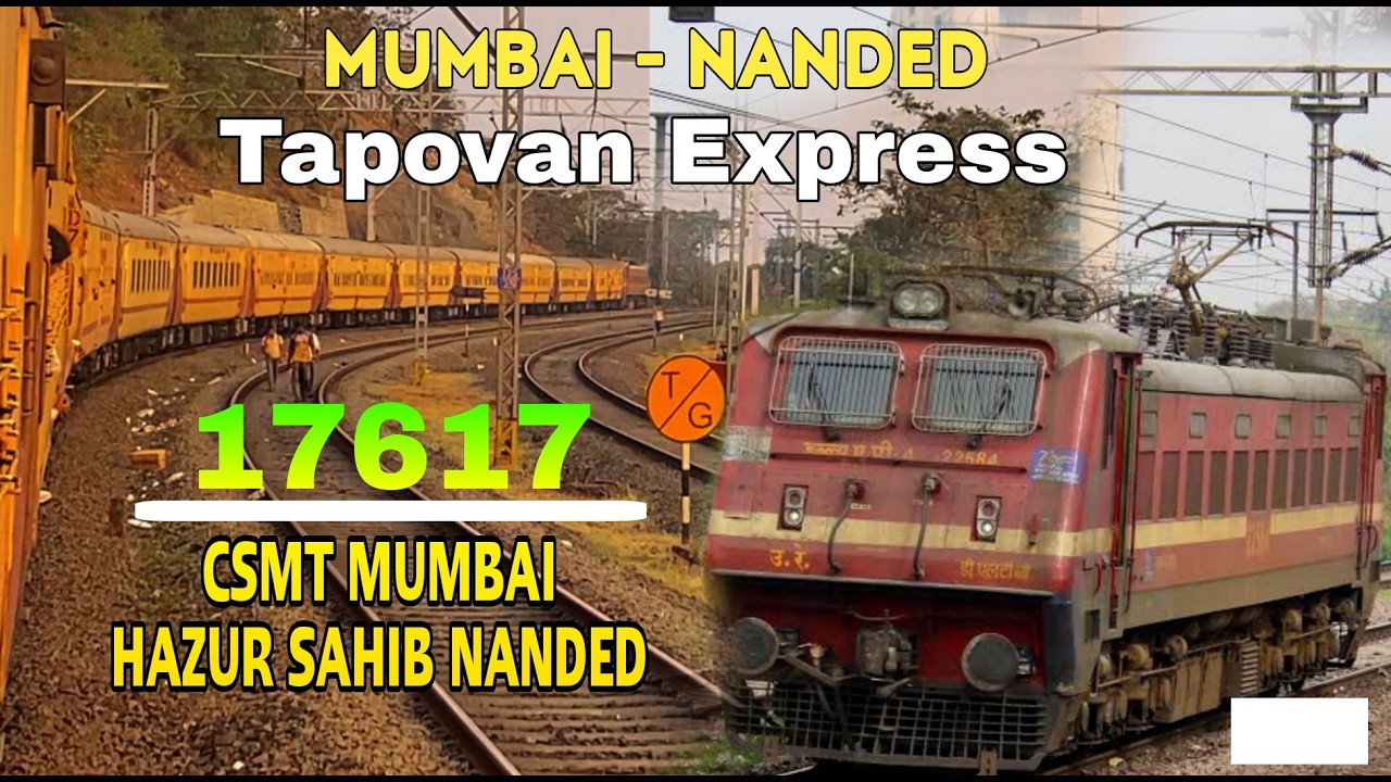 Mumbai CSMT - Hazur Sahib Nanded | Tapovan Express Train Jourmey : Indian Railways :- 17617