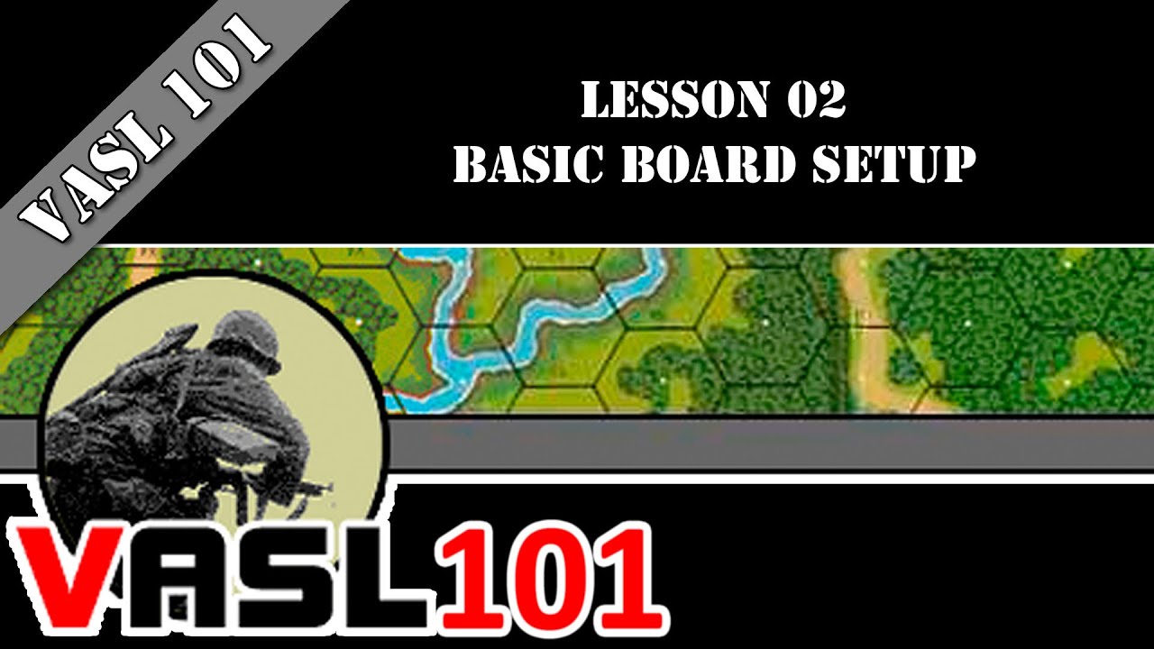 VASL 101 - Lesson 02 - Basic Board Setup