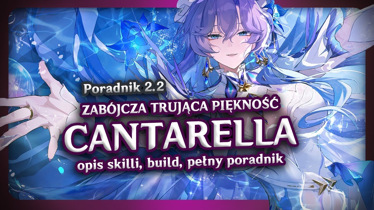 CANTARELLA - Zabójcza trująca piękność | Poradnik i build 2.2  | Wuthering Waves Polska