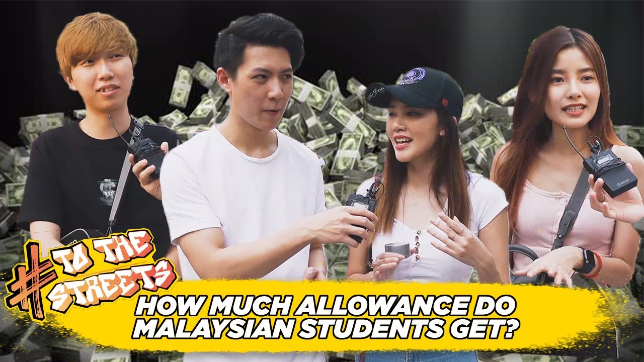 #TOTHESTREETS - HOW MUCH ALLOWANCE DO MALAYSIAN STUDENTS GET?