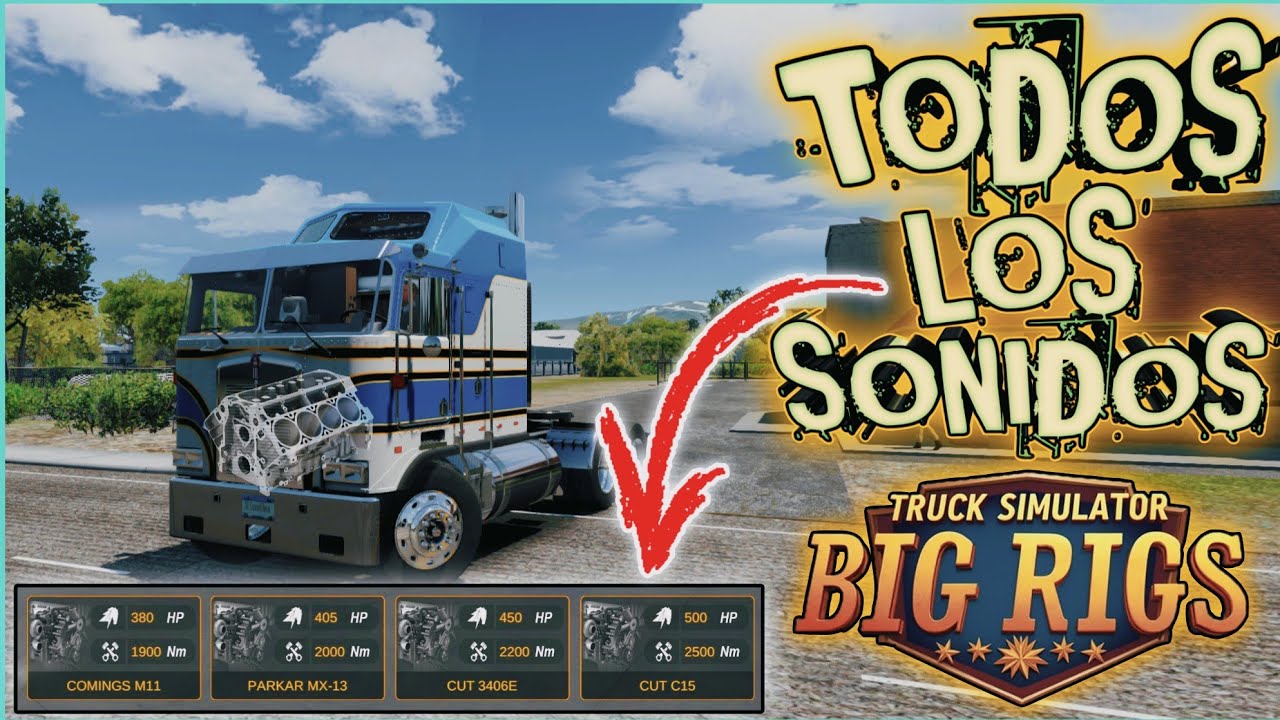 ASÍ SUENAN TODOS LOS MOTORES Y FRENOS DE MOTOR DE Truck Simulator Big Rigs ACTUALMENTE !😱