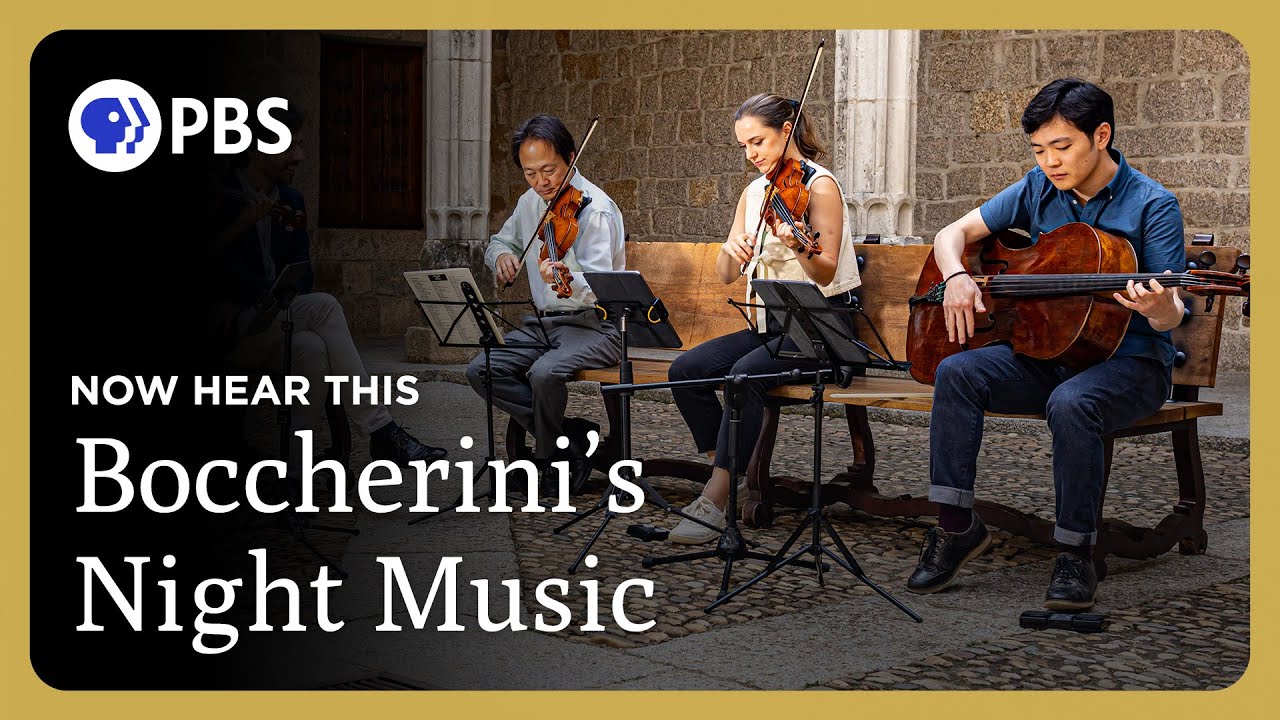 Boccherini's Love Letter to Madrid | Now Hear This | Great Performances on PBS