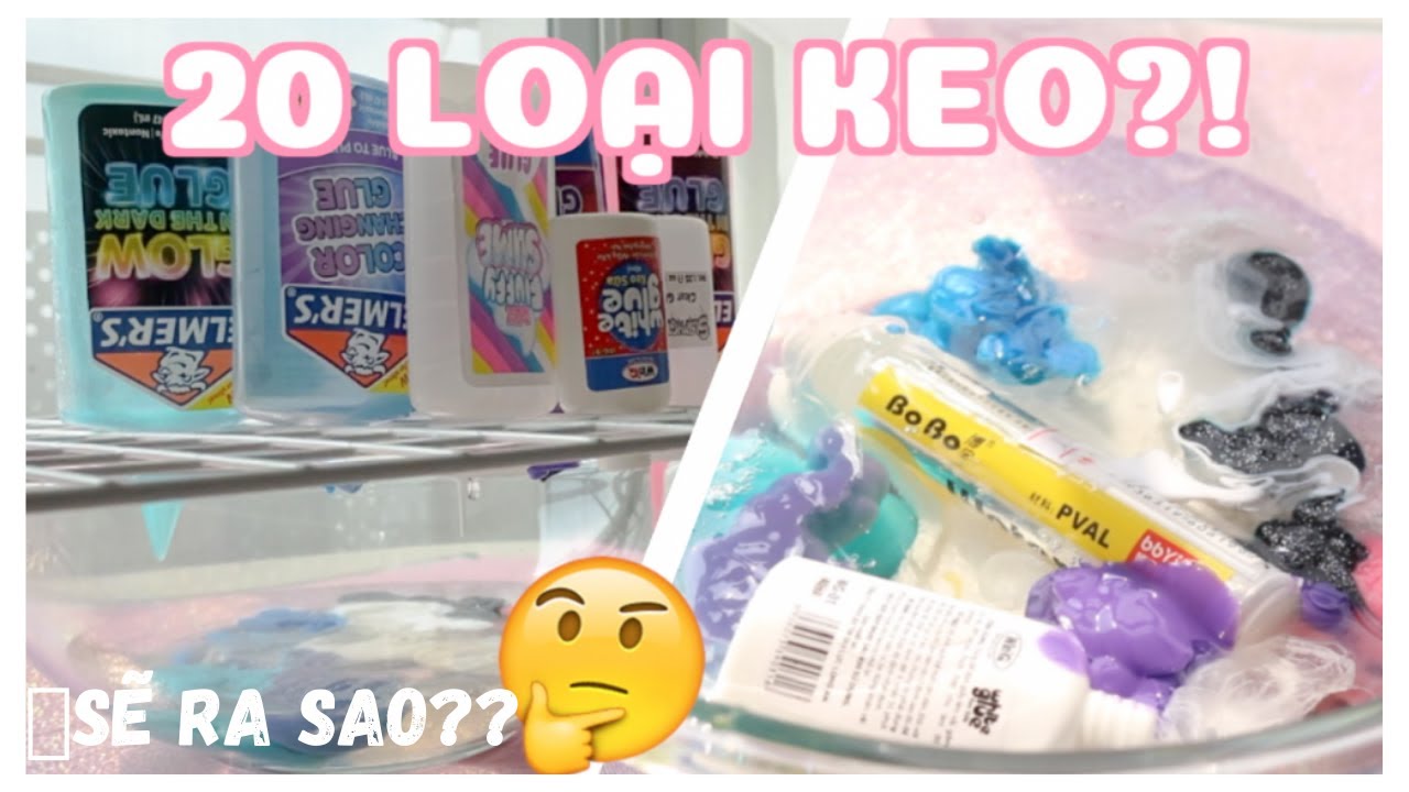 TRỘN 20 LOẠI KEO KHÁC NHAU, SẼ RA SAO??!