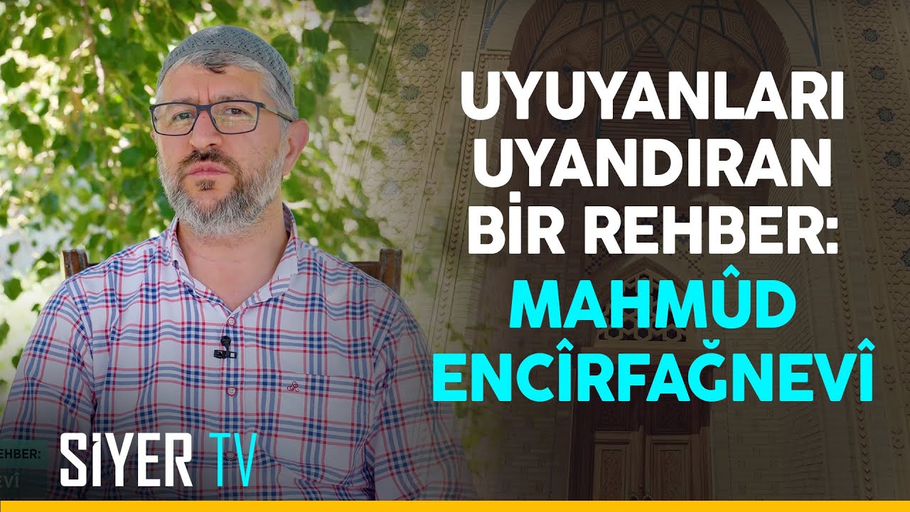 Uyuyanları Uyandıran Bir Rehber: Mahmûd Encîrfağnevî | Özbekistan Ziyareti 19. Bölüm