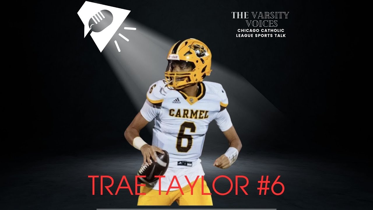CCL Player Shoutout - Trae Taylor QB for Carmel Catholic