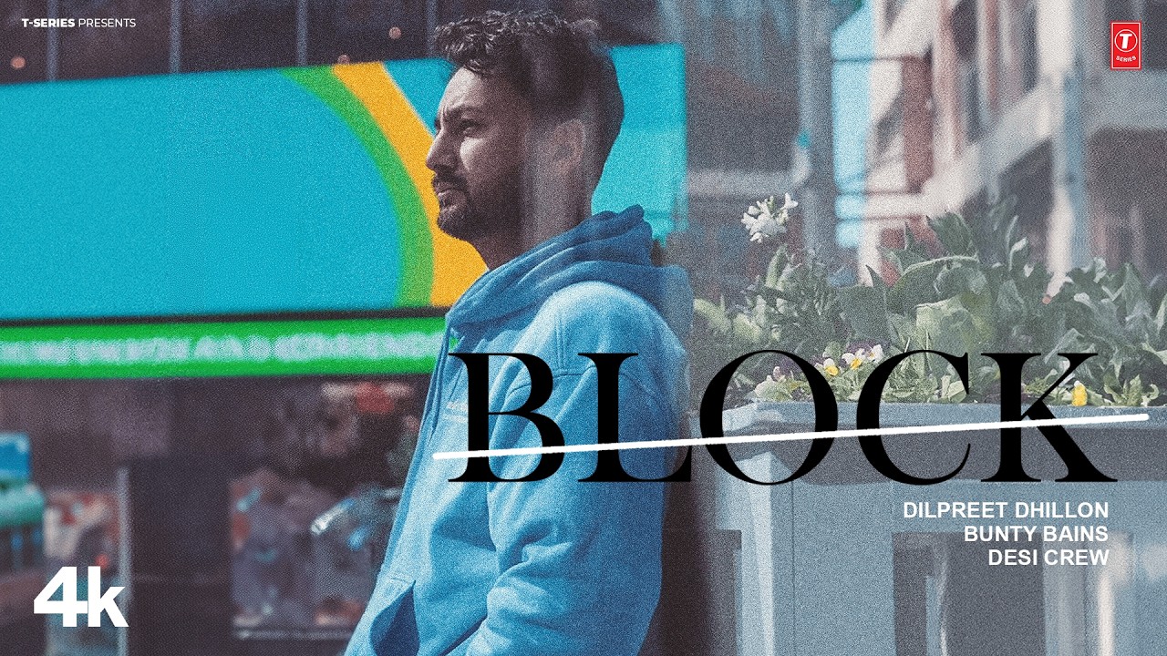 BLOCK (Official Video) | DILPREET DHILLON | Latest Punjabi Songs 2026