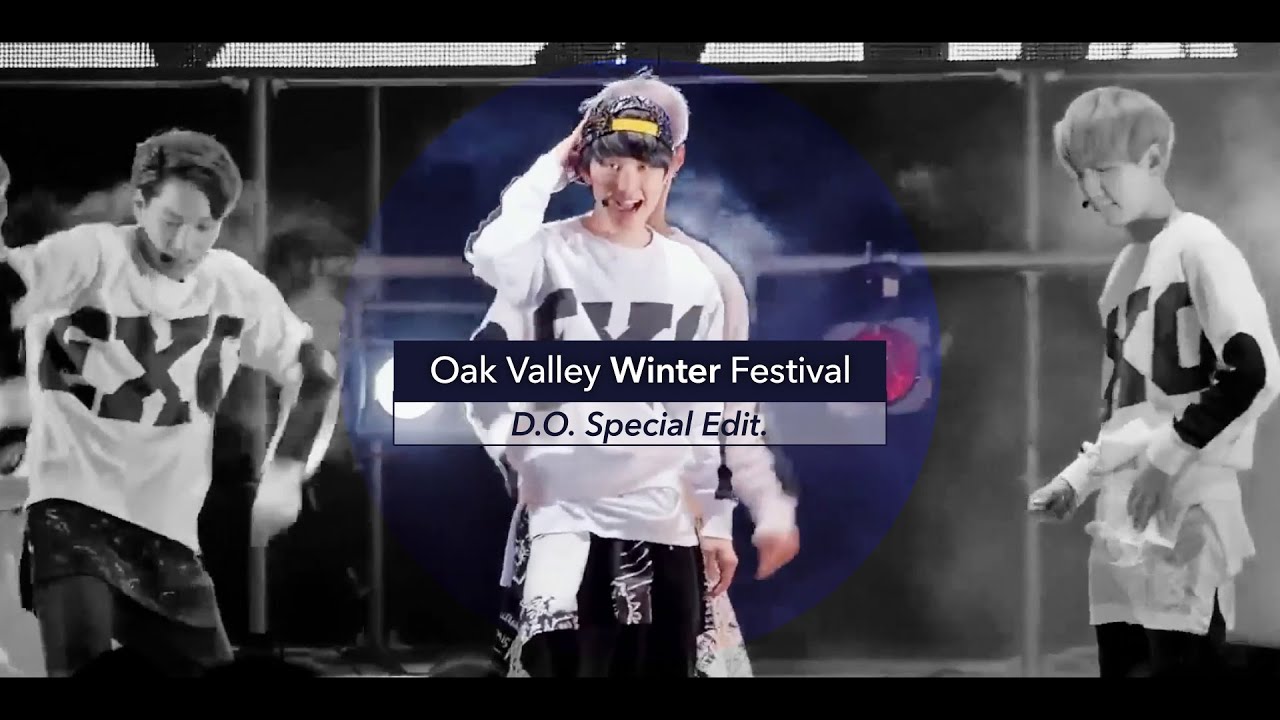 [LIVE] EXO「Growl / First Snow / 3.6.5」D.O. Special Edit. from Oak Valley Winter Festival