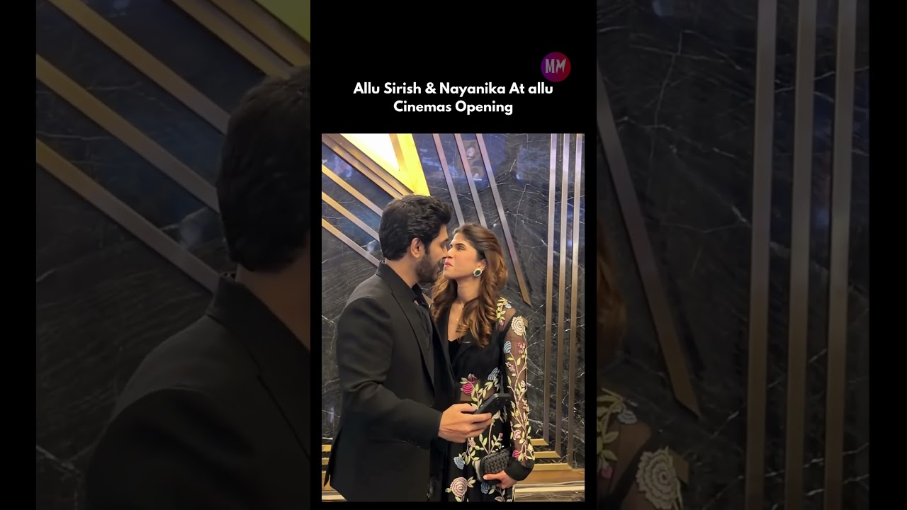 Allu Sirish & Nayanika At allu Cinemas Opening