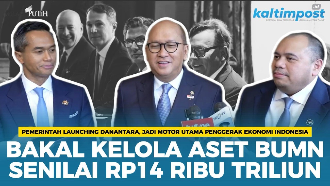 Danantara Resmi Meluncur, akan Kelola Aset Rp 14 Ribu Triliun Demi Target Ekonomi 8 Persen