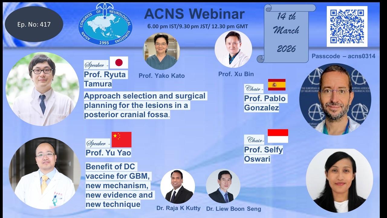 ACNS Webinar   Mar 14   Appr Selection for Skull Base & Post Fossa Trs & DC Vaccine for GBM