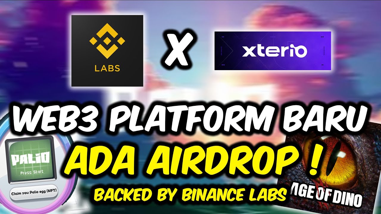 Pembahasan dan Cara Garap Xterio Ecosystem Airdrop Backed By Binance labs !