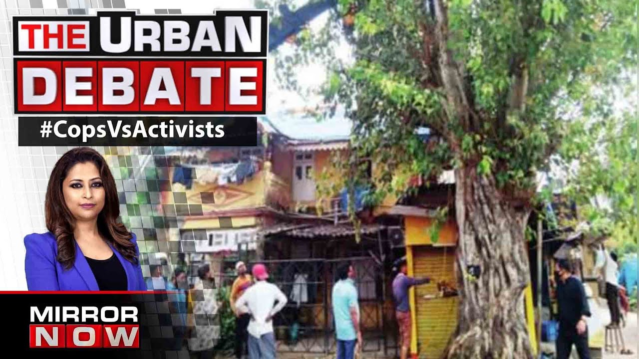 Green Activist Jailed By Mumbai Cops; Is Protesting For Cutting Trees A Crime? | The Urban Debate