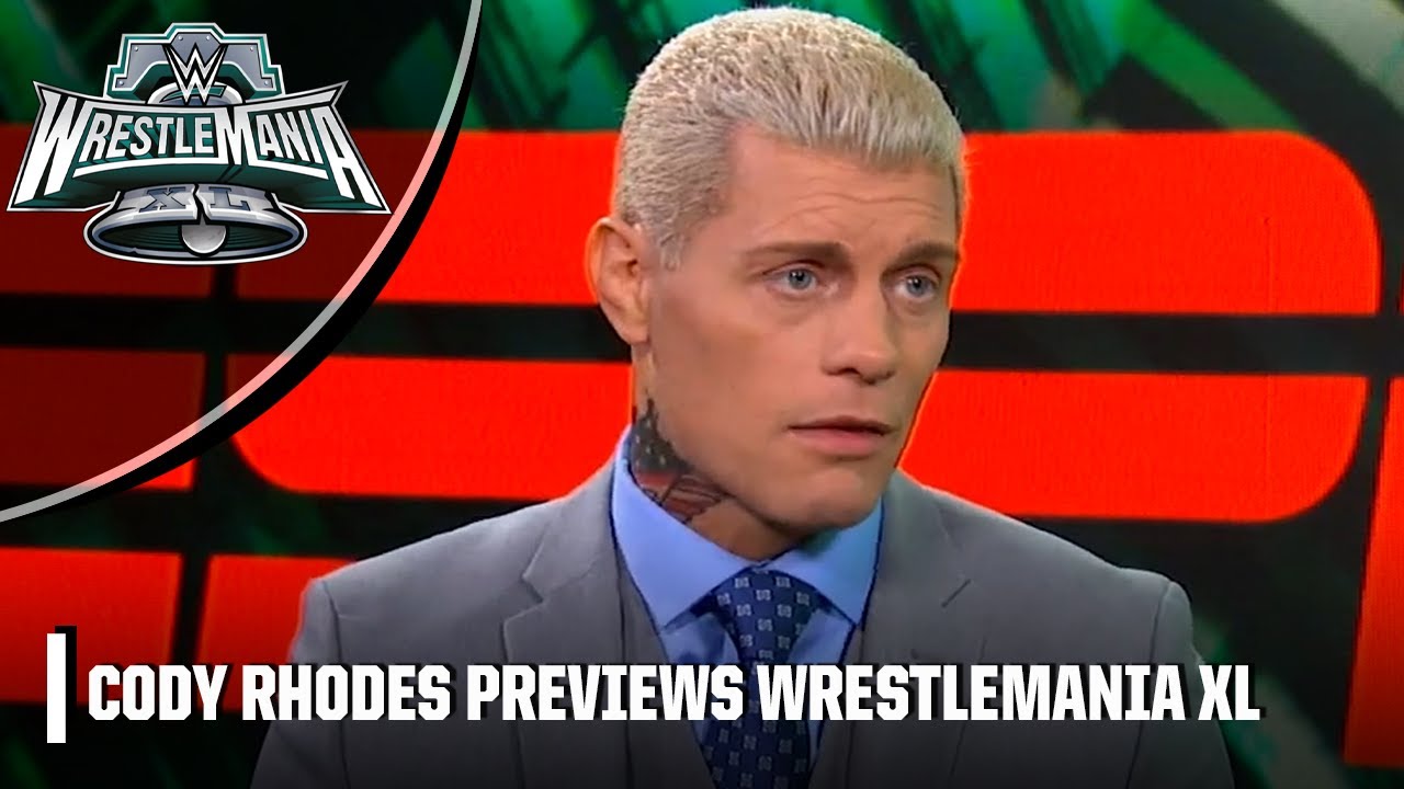 Cody Rhodes details the pressure he’s facing ahead of WrestleMania XL | WWE on ESPN