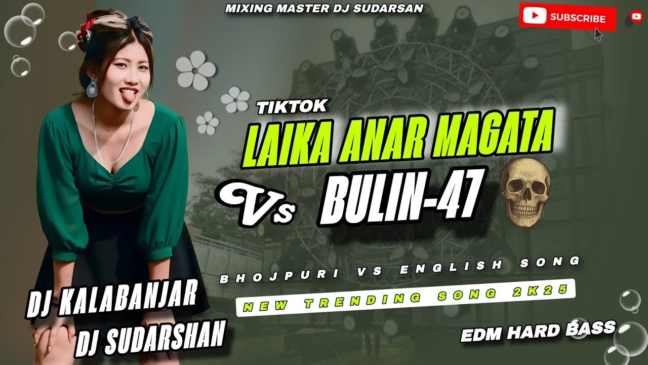 Laika Anar Magata Vs Bulin-47 _New Trending song 2025_New Dj Remix 2k25_New Bhojpuri song _dj Song