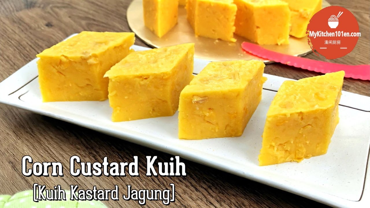 Corn Custard Kuih (Kuih Kastard Jagung) | MyKitchen101en