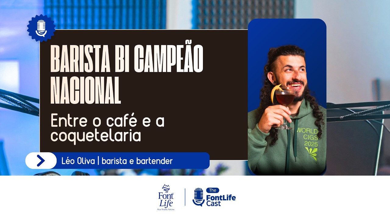 DO CAFÉ À COQUETELARIA: A JORNADA DE UM BICAMPEÃO NACIONAL | Léo Oliva | #2
