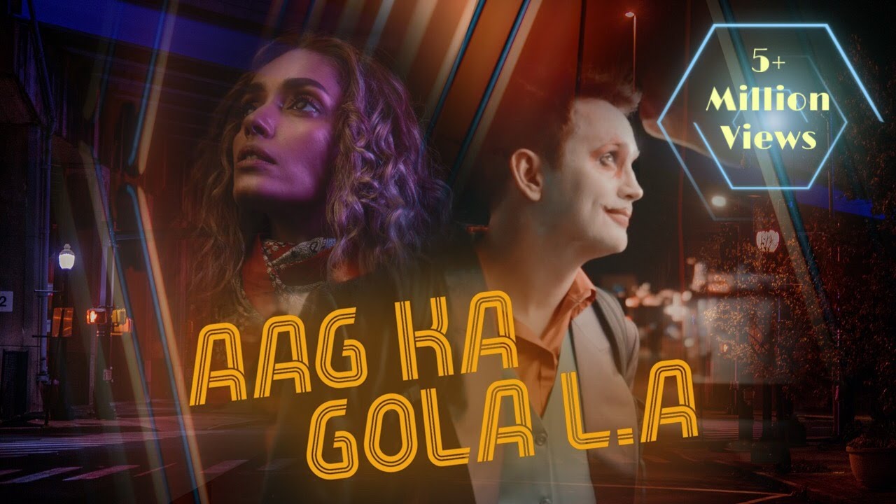 Aag Ka Gola L.A | Blow Media | Robert Hoffman | Arsala Qureishi I Full Song
