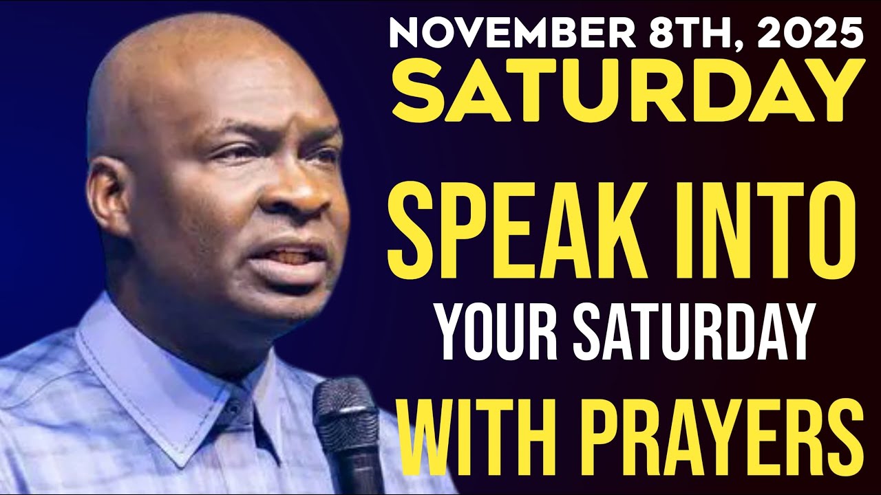 Saturday 8th November 2025] Early Morning Powerful Prophetic Morning Prayer By Apostle Joshua Selman