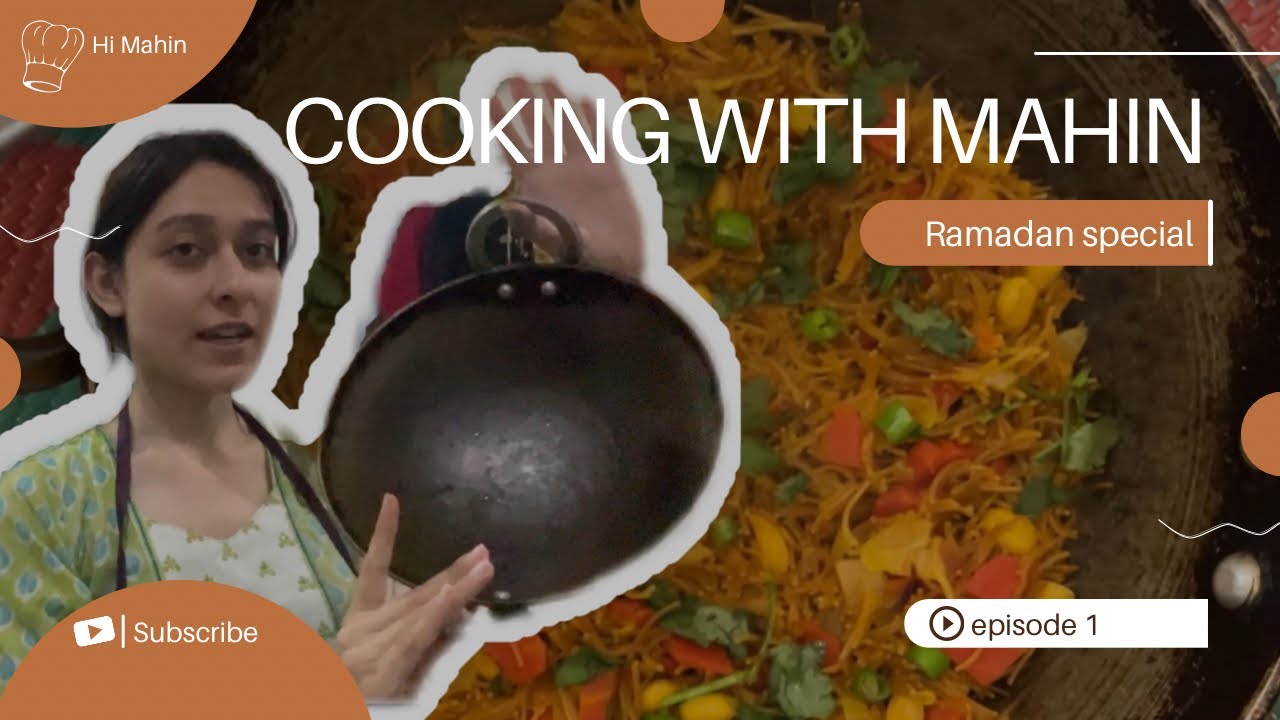 RAMADAN COOKING WITH MAHIN || Episode 1
