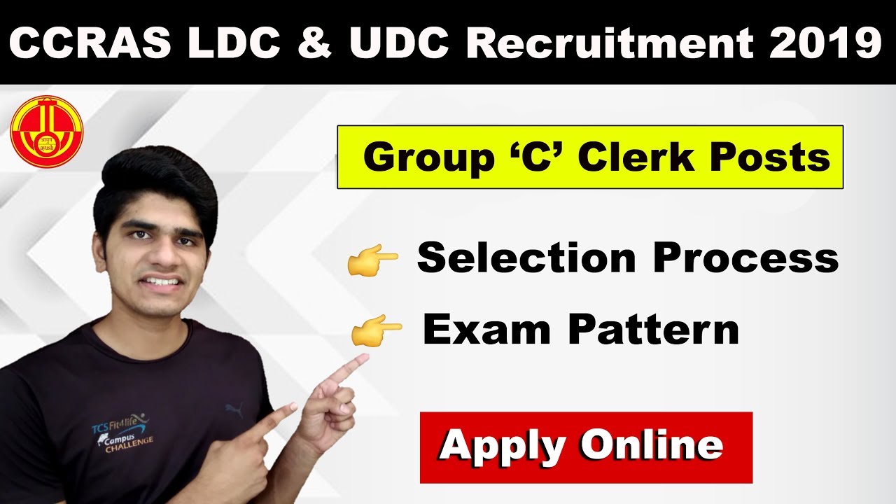 CCRAS LDC & UDC Recruitment 2019 | Exam Pattern | Syllabus | Age Limit | Apply Online