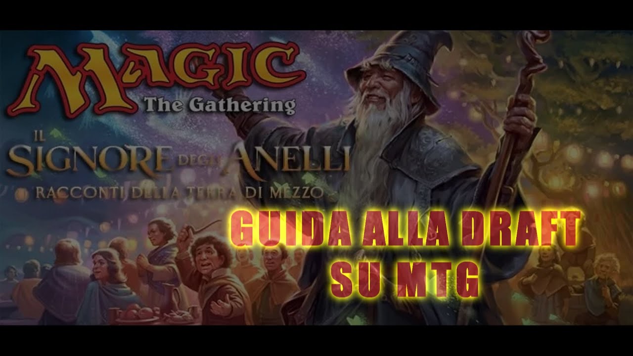 Magic - Guida al Draft - il Signore degli Anelli