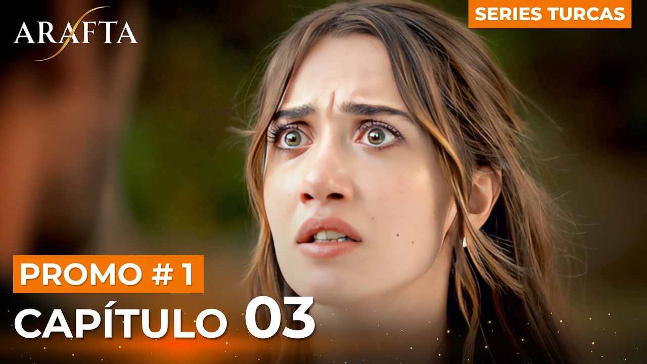 Arafta | Episodio 3 &ndash; Avance 1 | Novelas Turcas En Espa&ntilde;ol #EP3