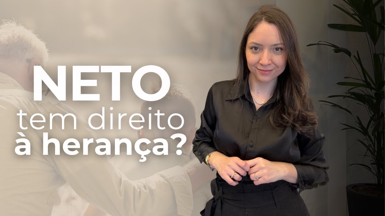 Neto tem direito à herança dos avós?