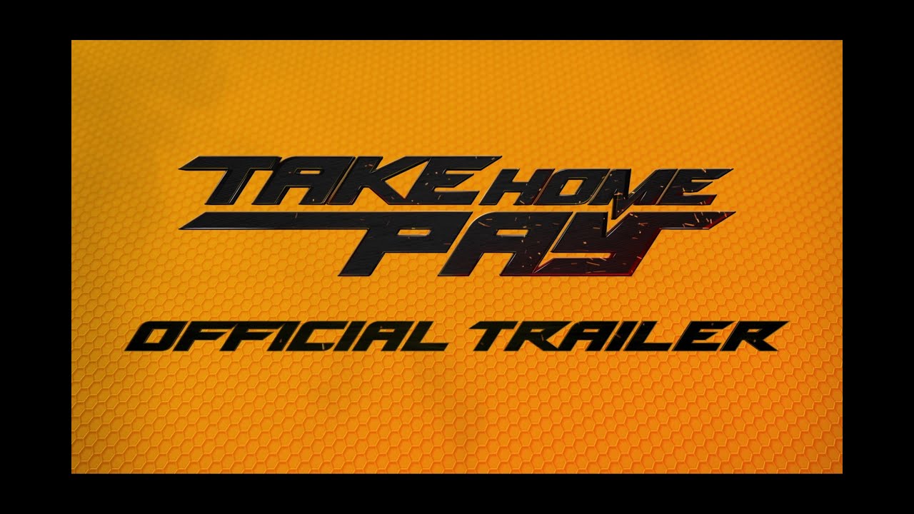 Take Home Pay - Official Trailer
