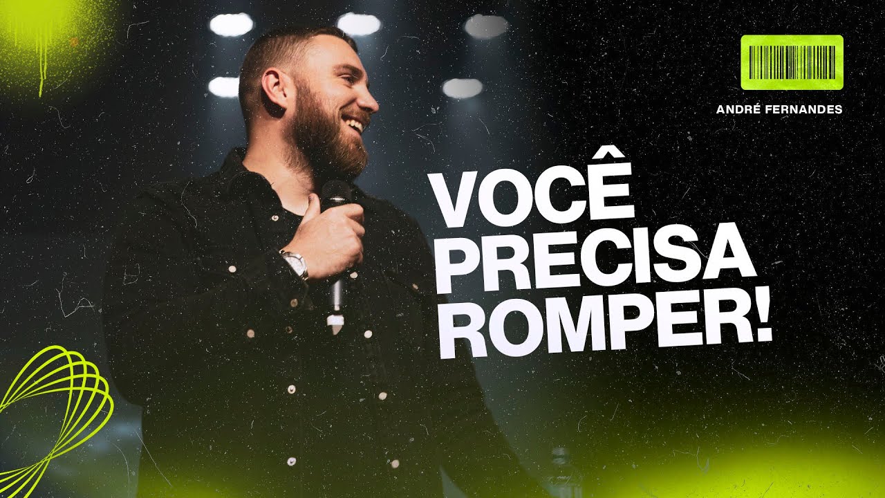 VOCÊ PRECISA ROMPER! | ANDRÉ FERNANDES | LAGOINHA MIAMI