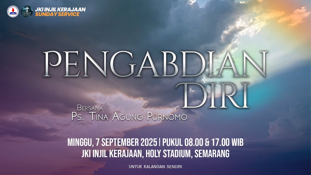 PENGABDIAN DIRI | Ibadah Minggu Sore, 7 September 2025 | Ps. Tina Agung Purnomo