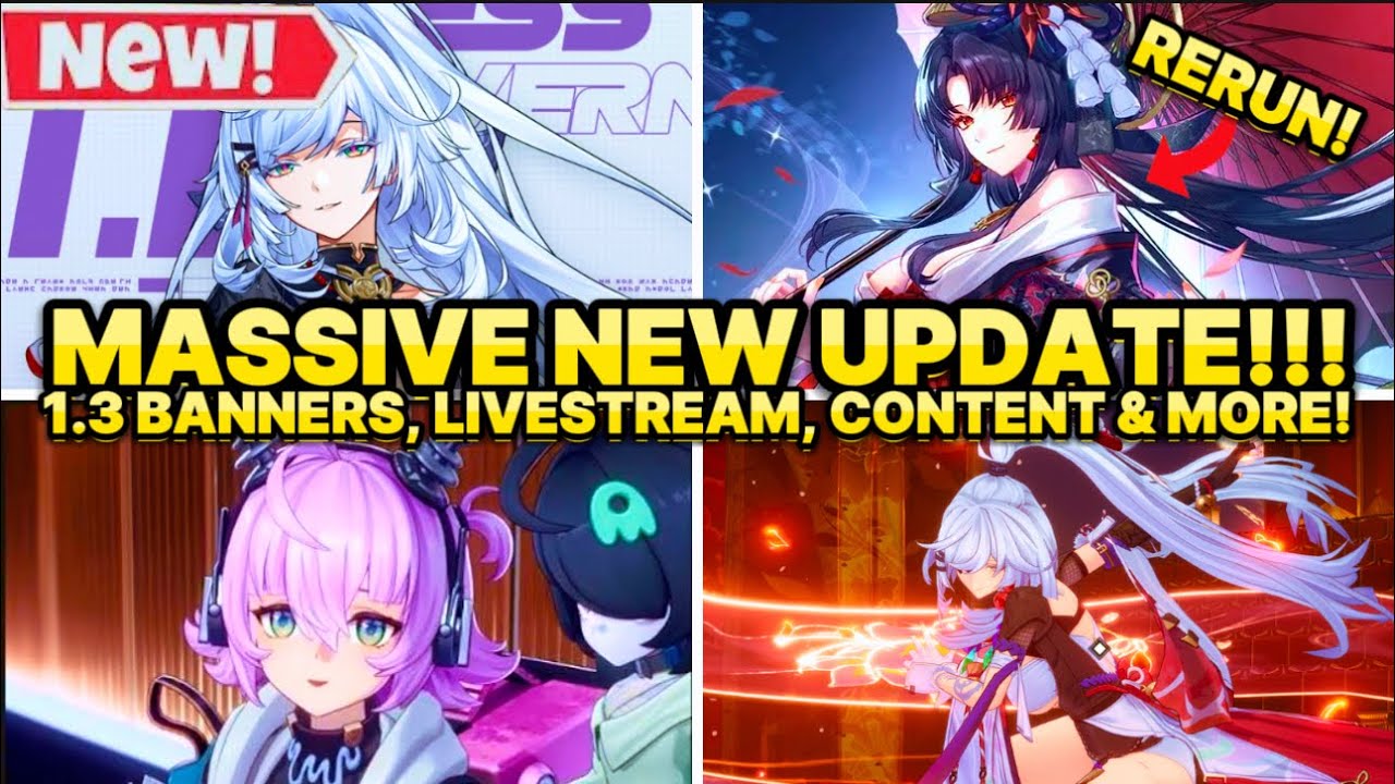 NEW UPDATE!!! 1.3 BANNERS, SPECIAL PROGRAM, BIG CONTENT, RERUNS & MORE! [Neverness To Everness]