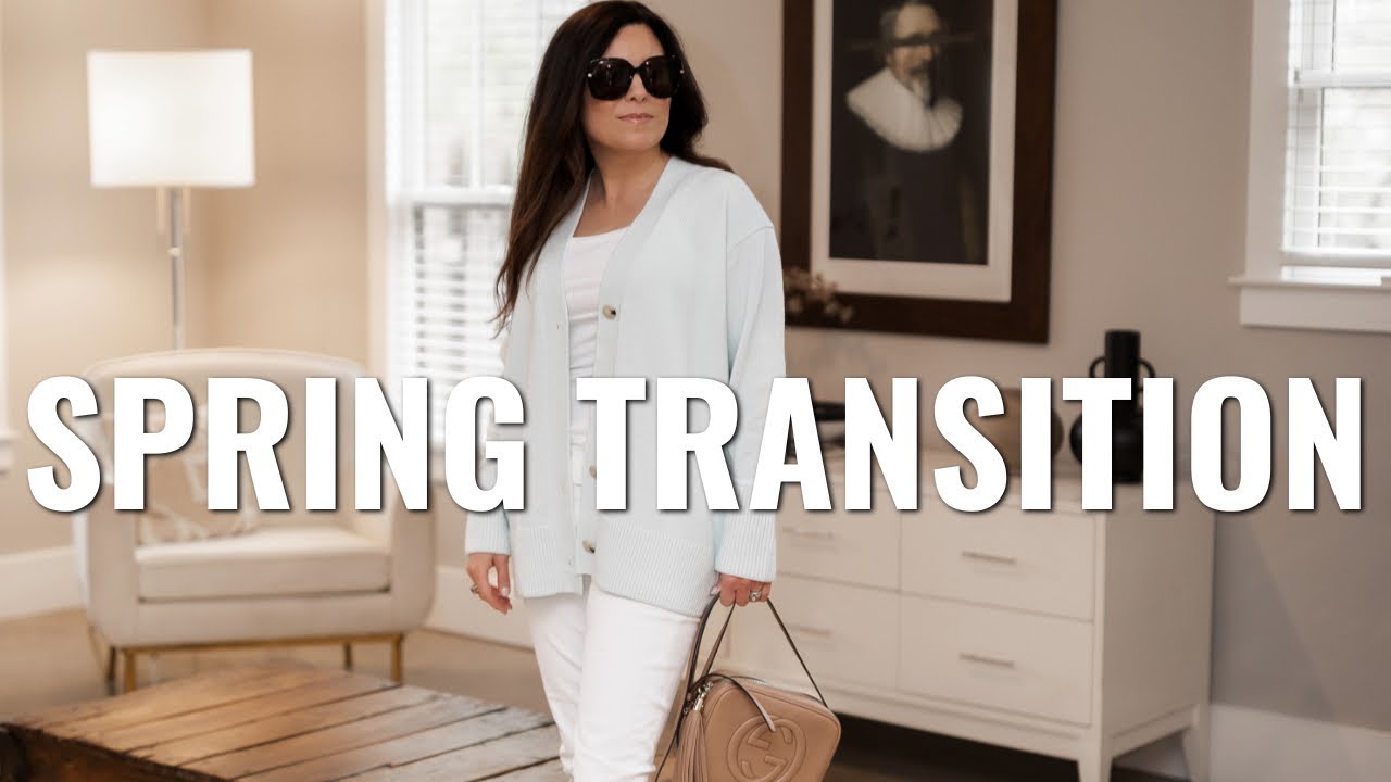 Spring Transition Style &mdash; How to Look Current, Intentional, and Still Like Yourself