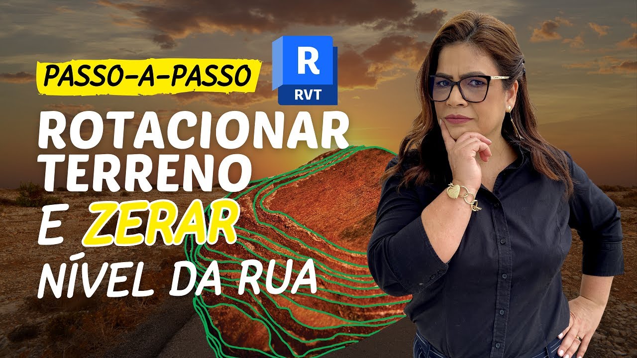Como rotacionar o terreno da FORMA CORRETA e ZERAR o nível da rua no Revit | Topografia | CADMapper