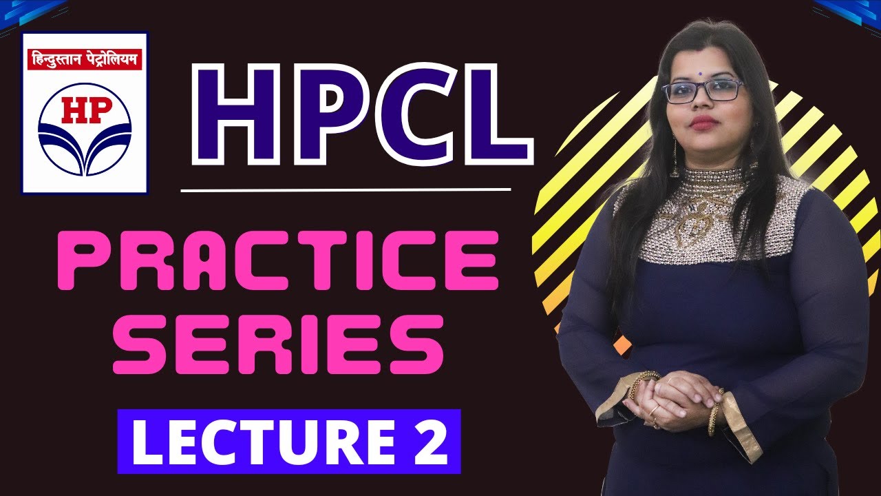 HPCL -ENGINEERS Exam || Practice Series || Lecture 2