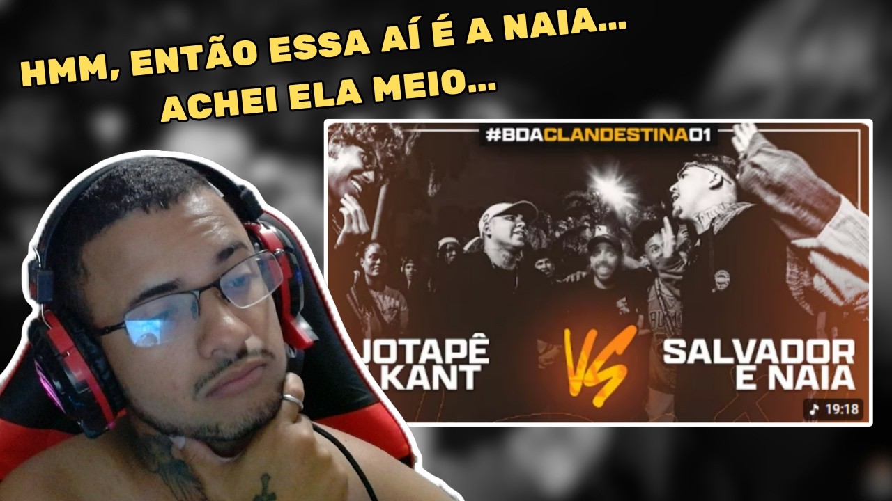 React - JOTAPÊ E KANT X SALVADOR E NAIA | GRANDE FINAL | BDA CLANDESTINA 01 (DUPLA SORTEADA)