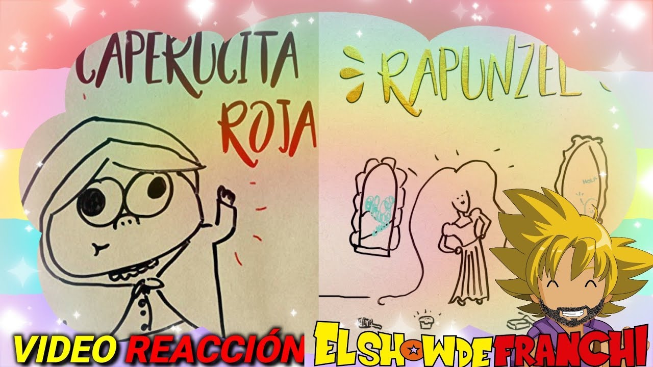 REACCION A DESTRIPANDO LA HISTORIA CAPERUCITA ROJA Y RAPUNZEL DE PASCU Y RODRI